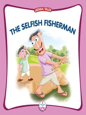 cover image of The Selfish Fisherman